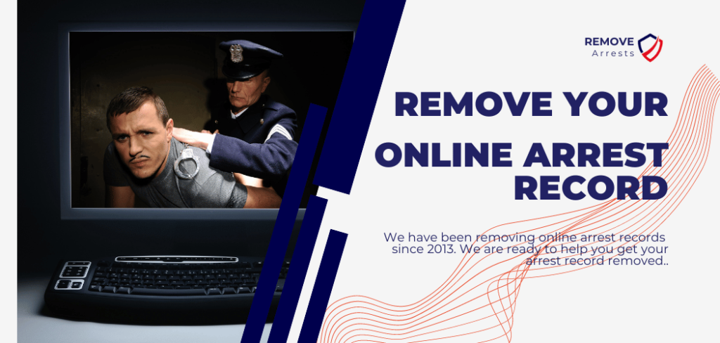 How to Remove Your Online Arrest Record | Remove-Arrests.org